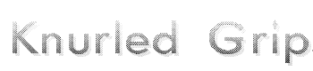 Knurled-Grips font